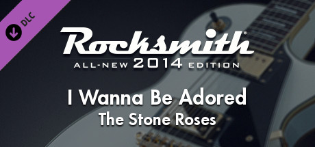 Rocksmith 2014 - The Stone Roses - I Wanna Be Adored