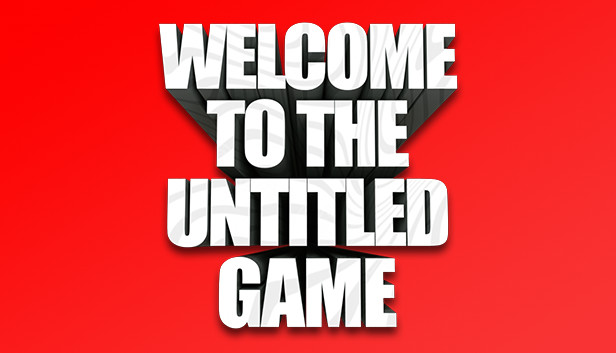 Welcome To The Untitled Game Steam capsule image