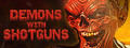 Demons with Shotguns