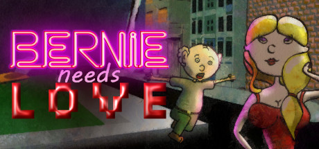 Bernie Needs Love Cover Image
