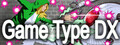 Game Type DX