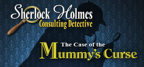 Sherlock Holmes Consulting Detective: The Case of the Mummy&rsquo;s Curse