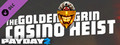 PAYDAY 2: The Golden Grin Casino Heist