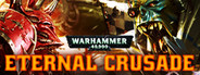 Warhammer 40,000: Eternal Crusade