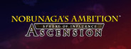 NOBUNAGA'S AMBITION: Sphere of Influence - Ascension