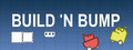 Build 'n Bump