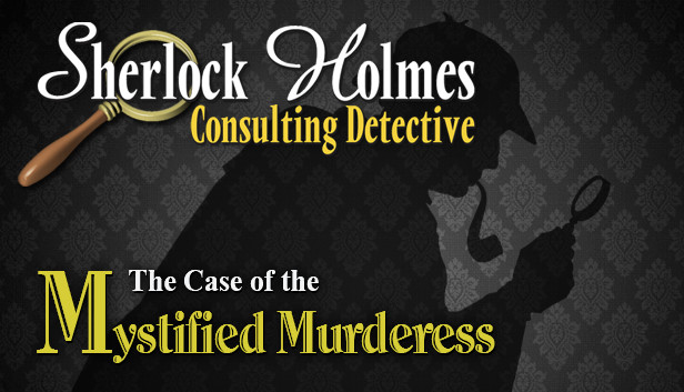 Sherlock Holmes Consulting Detective: The Case of the Mystified Murderess Steam capsule image