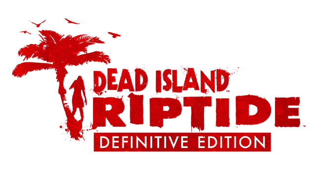 Dead Island: Riptide Definitive Edition