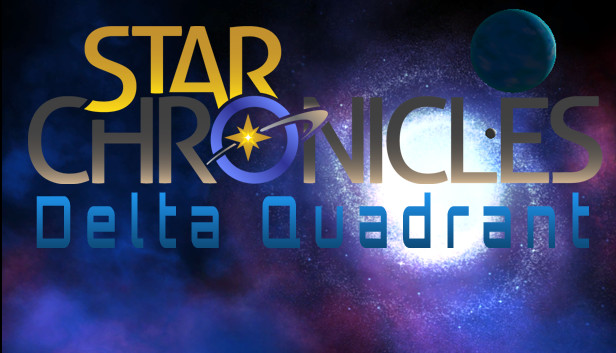 Star Chronicles: Delta Quadrant