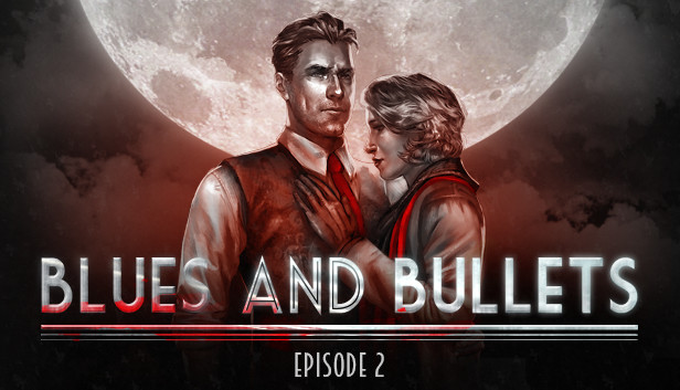 Blues and Bullets - Episode 2 Steam capsule image