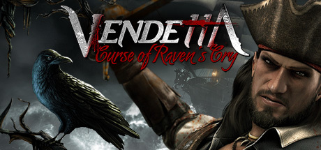 Vendetta - Curse of Raven's Cry Deluxe Edition 619p [steam key] 