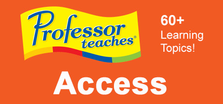 Professor Teaches® Access 2013 & 365