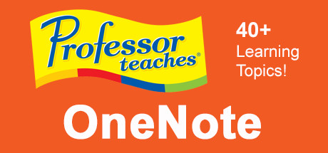 Professor Teaches® OneNote 2013 & 365