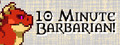 10 Minute Barbarian