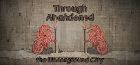 Through Abandoned: The Underground City [steam key] 