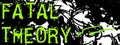 Fatal Theory