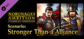 NOBUNAGA'S AMBITION: SoI - Scenario 1 "Stronger Than a Alliance"