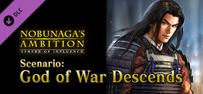 NOBUNAGA'S AMBITION: SoI - Scenario 2 "God of War Descends"