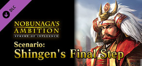 NOBUNAGA'S AMBITION: SoI - Scenario 9 "Shingen's Final Step"