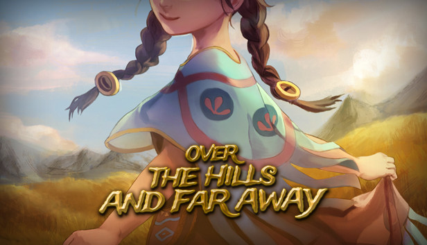 Over The Hills And Far Away Steam capsule image
