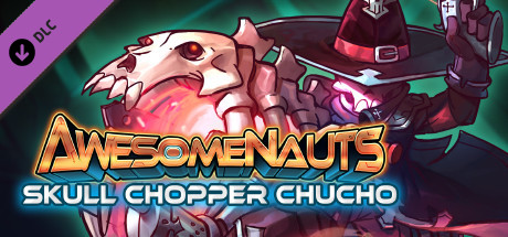 Awesomenauts - Skull Chopper Chucho header image