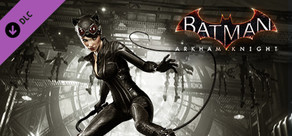 Batman™: Arkham Knight - Catwoman's Revenge