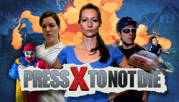 Press X to Not Die on Steam