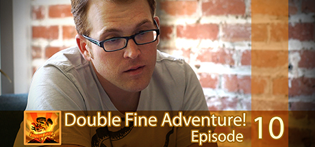 Double Fine Adventure: EP10 - Part One of Something Great header image