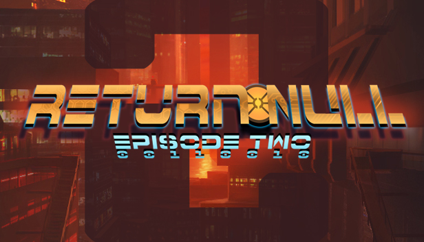 Return NULL - Episode 2 Steam capsule image