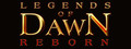 Legends of Dawn Reborn