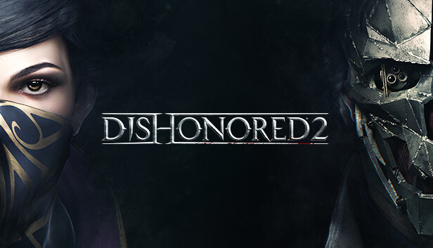 Steam - Dishonored 2