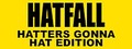 Zero Punctuation: Hatfall - Hatters Gonna Hat Edition