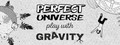 Perfect Universe - Play with Gravity