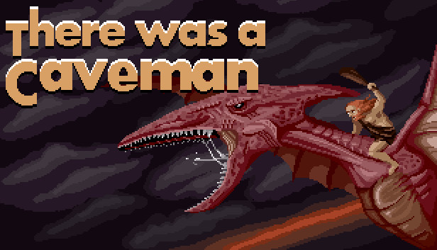 There Was a Caveman