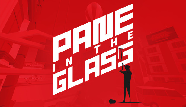 Pane In The Glass Steam capsule image