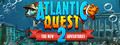 Atlantic Quest 2 - New Adventure -