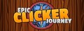 Epic Clicker Journey