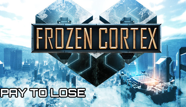 Frozen Cortex - Pay To Lose Steam capsule image
