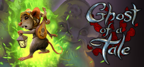 Save 75% on Ghost of a Tale on Steam
