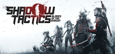 Shadow Tactics: Blades of the Shogun Cover Image