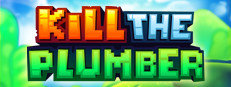 Kill The Plumber Free Download
