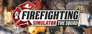 Firefighting Simulator - The Squad