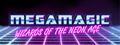 Megamagic: Wizards of the Neon Age