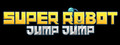 Super Robot Jump Jump