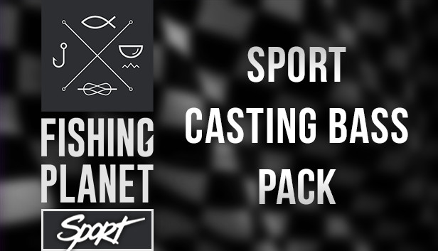 Fishing Planet: Sport Casting Bass Pack Steam capsule image