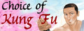 Choice of Kung Fu