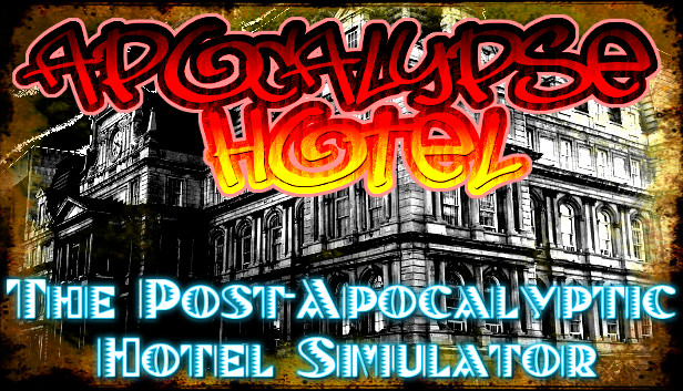 Apocalypse Hotel - The Post-Apocalyptic Hotel Simulator! Steam capsule image