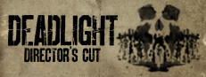 Deadlight: Director's Cut