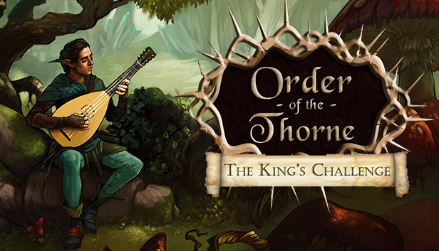 The Order of the Thorne - The King's Challenge Steam capsule image