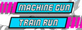 Machine Gun Train Run